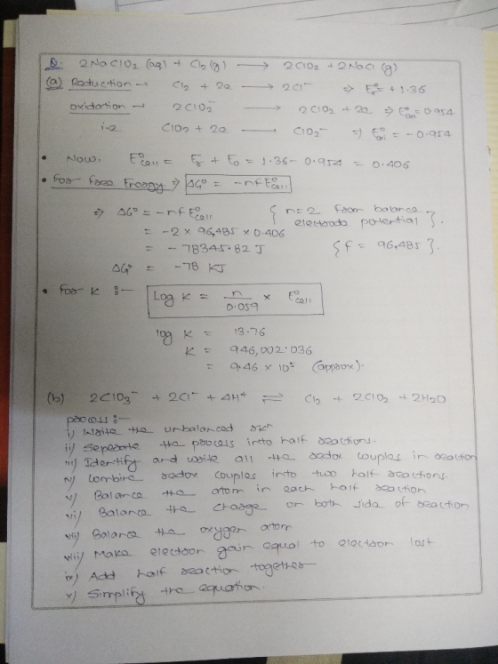 o 2 NaClO2 (aq) + Cl₂ (g) (a) Reduction - Cl2 + 20 - oxidation - 2010 - ine Clon+ 20 20102 +2 Nacio) 200 + 1.36 20102 + 20 =