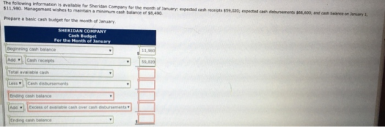 The following information is available for Sheridan Company for the month of January: expected cash receipts $59.070 expected