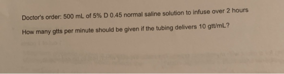 Doctor s Order 500 ML Of 5 D 0 45 Normal Saline Solution To Infuse 