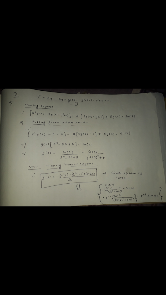Y- 2yt sy= g(t), y(o)=0, y(o)=0. ㅋ 0 ing laplace Tar [s²yes)- sy col-yo)) - 2 (sycs)-ycod] + 5ycs) = G(s) putting given in