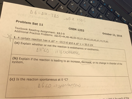 o 6=0H-TAS -10.58 +50.5 Problem Set 11 ) CHEM 1252 October 11, 2019 Textbook Reading Assignment: 12.5-8 Additional Practice P