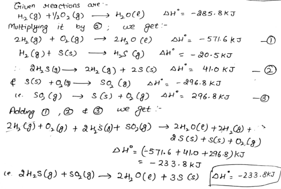 Given JHea ctions aie Mutiplyng by. get ?? HS g) ??.--ão.SKJ we get - 2H,G) +0>(g) t ah5@t so,g) ? 2H2o(e)?2H,G) t . 23 3-8 kJ