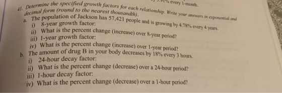 Becified growth factors for each relationship. Write your answers in exponential and 91% every 1-month. 41. Determine the spe