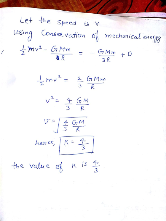 Let the speed u using Cons evcuhon mechanical ener 2 3 R 3 R 2 hence, I K= 또- 3 やe value 3