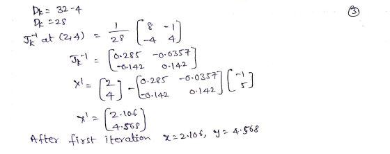 من (24) لمه JE [] 29 ال After first iteration x=2.106, og = 4.868 D: 32 -4 0 = 2S 4 4 6- 28 -0.63S1 60142 -6042 6042 4:56 014