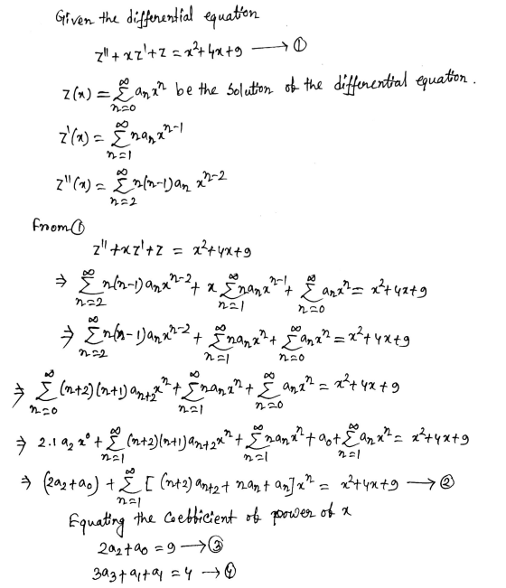 Given the differential equation z+x2+2 = x² + 4x +9 z(n) = Ž anxa be the solution of the differential equation . N20 12-1 na