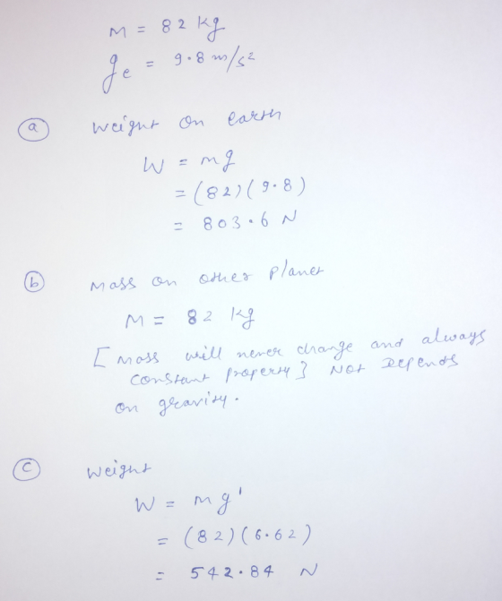 69-8) 803 6 N and always Wegh = (82)(6.62) : 542.84N