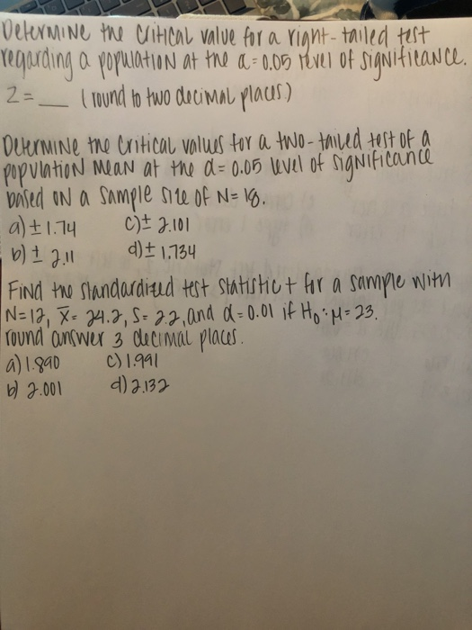 2= Determine the critical value for a right-tailed test regarding a population at the al = 0.05 Hovei of significance. round