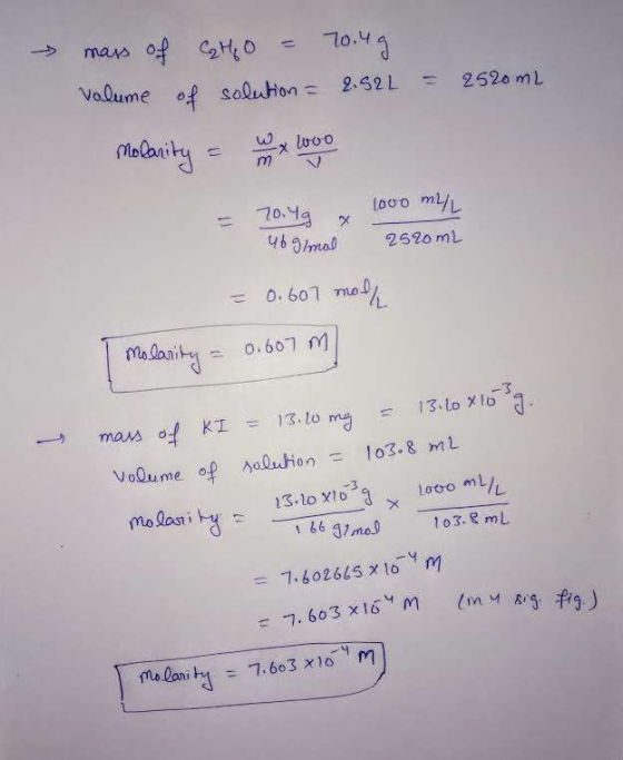 - так о соң, 0 = 0.94 volume of solution = 2.52L = 2520ml Molarity the logo = 70.49 x 2000 my 469lmal 2520mL = 0.607 mohh I m