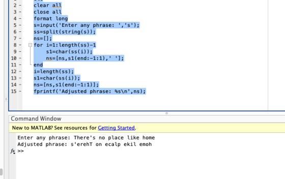 2 - 3 4 - 5 6 7 - 8 - 9 10 11 12 13 14 - clear all close all format long s=input(Enter any phrase: ,S); ss=split(string(s