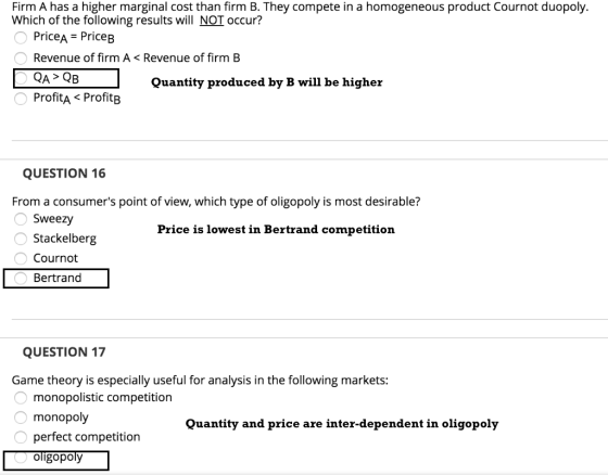 Firm A has a higher marginal cost than firm B. They compete in a homogeneous product Cournot duopoly. Which of the following