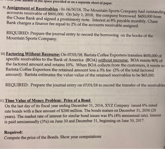 Il Till your answer in the space provided or on a separate sheet of paper. 9) Assignment of Receivables : On 06/30/18, The Mo