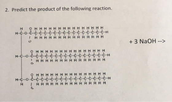 2. Predict the product of the following reaction. HHHH M MH HHMHMHMH +3 NaOH - 3424444