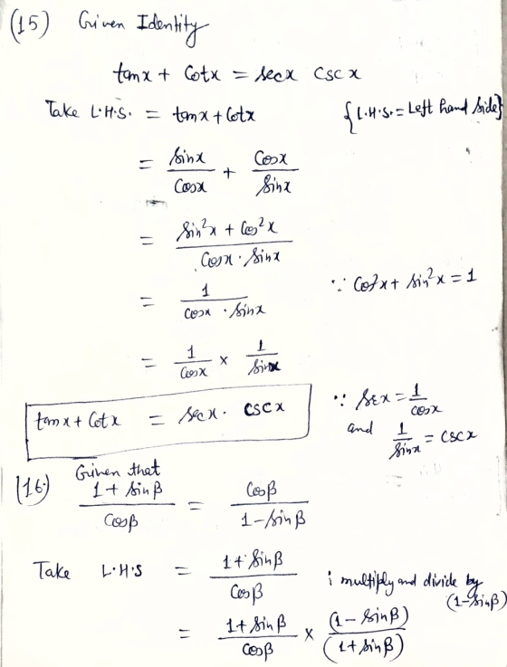 (15) Given Identity tomx + Cotx = secx Csc x Take L.HiS. = tem x + Cotx { l 4s. = Left hand side? Sinx Cosx + Cox Sina Sin3x