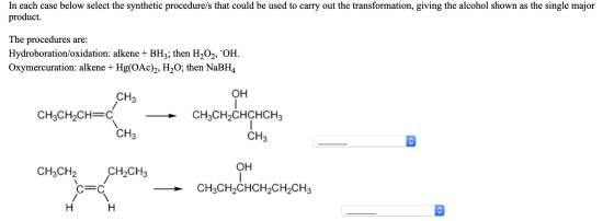 In each case below select the synthetic procedure/s that could be used to carry out the transformation, giving the alcohol sh