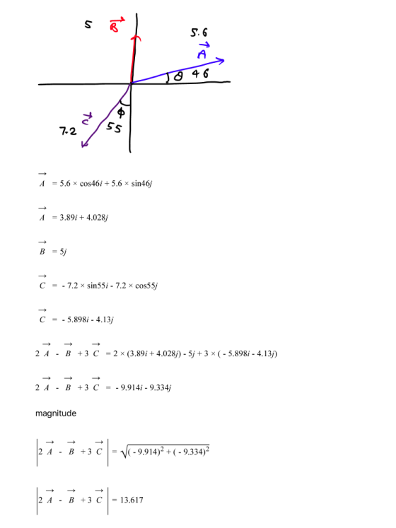 S 18 5.6 46 TU 7-2 55 Á = 5.6 x cos46i +5.6 x sin46; À = 3.891 + 4.028; B = 5; Ć - -72x sin55i - 7.2 x cos55; č = - 5.898i -