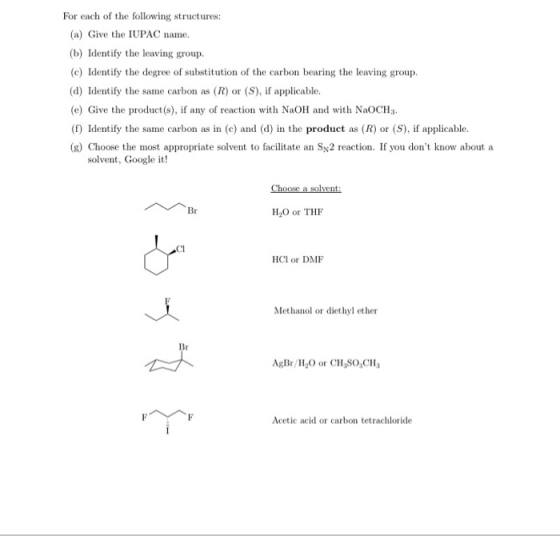 For each of the following structures: (a) Give the IUPAC name. (b) Identify the leaving group. (c) Identify the degree of sub