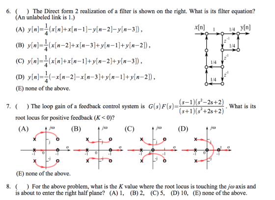 6. ( ) The Direct form 2 realization of a filter is shown on the right. What is its filter equation? (An unlabeled link is 1.