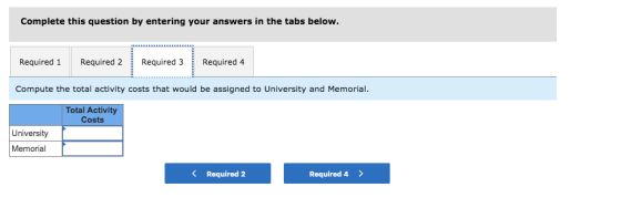 Complete this question by entering your answers in the tabs below. Required 1 Required 2 Required 3 Required 4 Compute the to