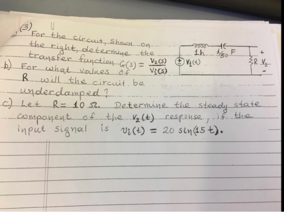 ke termine the er t For what Rwll the circuit be 1 Component of the v2 (t) respnsef th input signal is αχ(t) = 20 sin@st).