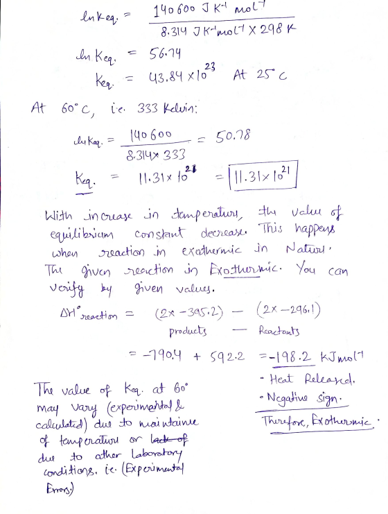 140600 J KN enkeq. - molt In. Keqi 8.314 IKmolt x 298 k 56.74 23 43.84 x 10 At 25 c kee At 60°C, ie 333 Kelvin; le keq. 50.7