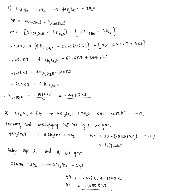 1) 244 Ho + 502 41 H3 (62H + 2H2O OH = Aproduct-theactant she [4 Hong cash + 2 Hv20] - [2 Maynot 5 hoz] -2256K3 = [4 Menglash