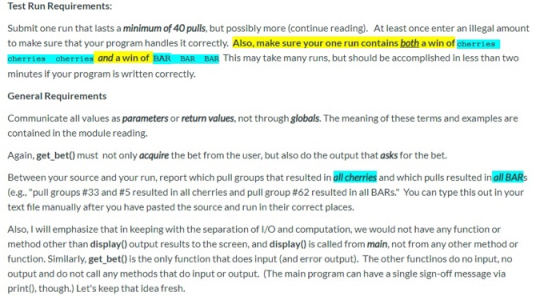 Test Run Requirements: Submit one run that lasts a minimum of 40 pulls, but possibly more (continue reading). At least once e
