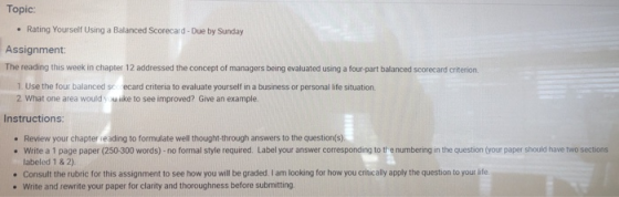 Topic: • Rating Yourself Using a Balanced Scorecard-Due by Sunday Assignment: The reading this week in chapter 12 addressed t