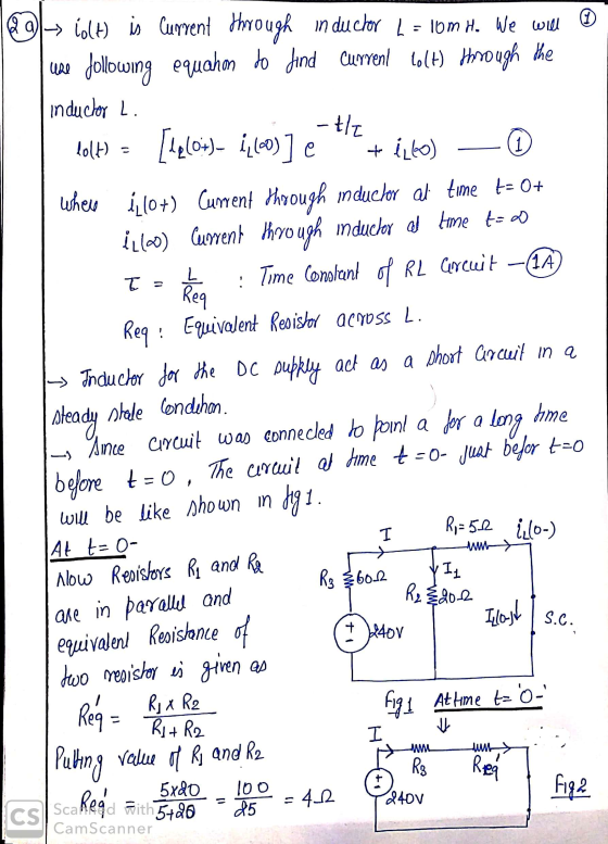 (1) - tlz lolt) = 1 L I = 9 -> Colt) is current through in duchor L = 10m H. We will use following equahn to find current Lol
