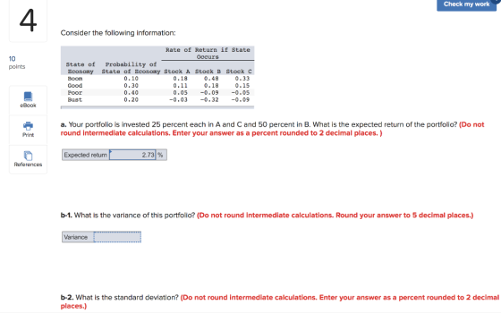 Check my work Consider the following information: 10 points Rate of Return if State Occurs State of Probability of Economy St