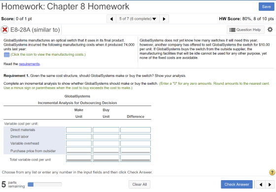 Homework: Chapter 8 Homework Save Score: 0 of 1 pt 5 of 7 (6 complete) HW Score: 80%, 8 of 10 pts X E8-28A (similar to) s Que