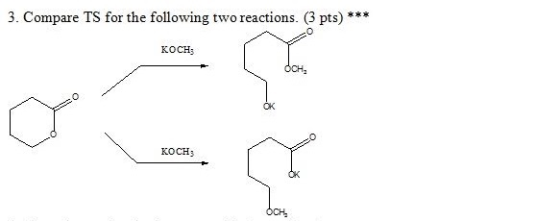 3. Compare TS for the following two reactions (3 pts) *** косна KOCH