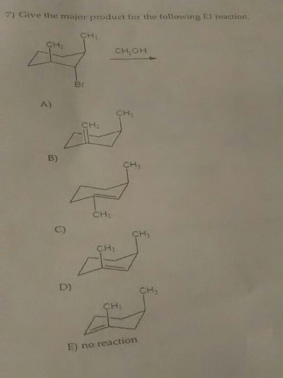 Give the major product for the following El reaction CH: CH: CH, OH СН. CH₂ CHE сн. CH: CH₃ E) no reaction