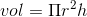 vol = \Pi r^{2}h