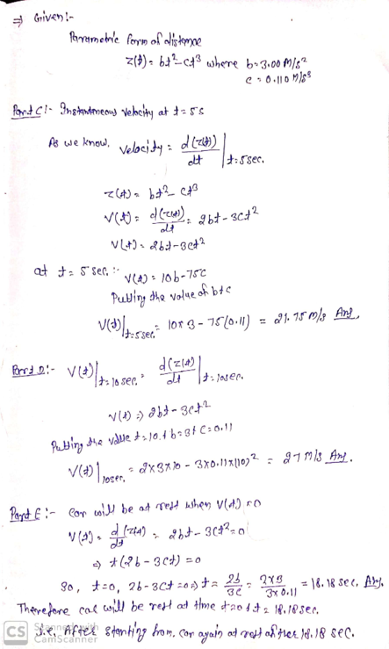 Given z() btc3 here b3.00 M/s Pormt Cnstndmeous vehcity at tSS As we knau. elocj^y: dz)) :5sec bt-3ct2 VL)b-8et at S Se- VA)1