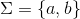 Σ = {a, b)