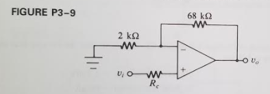 FIGURE P3-9 68 kΩ o Uo Rc