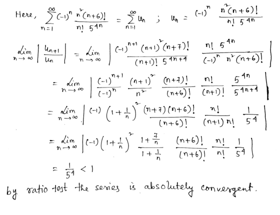 Here, (-13° **(n+6)! 3 un ; Un = (-1 n(n+6)! n! 545 n=1 n! 540 n=1 n +1 Lim no 4nt4 n 4n 5 - Lim n2 40 Lim unt (-1) (n+1) (n