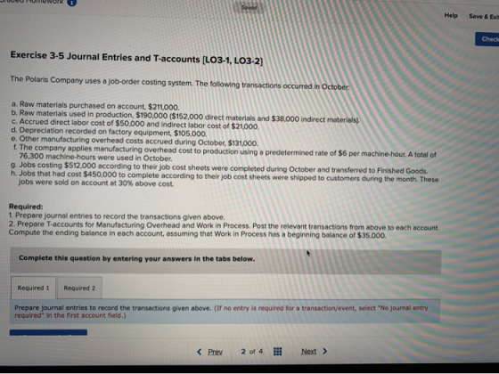 JUULU FUNewOrR 1 Help Save & Exi Check Exercise 3-5 Journal Entries and T-accounts (LO3-1, LO3-2) The Polaris Company uses a
