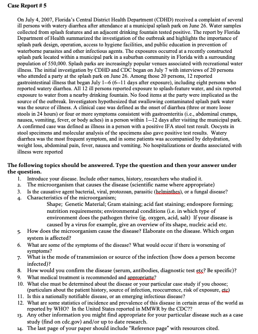 Case Report #5 On July 4, 2007, Floridas Central District Health Department (CDHD) received a complaint of several ill perso