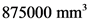 875000 mm

