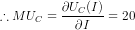 \therefore MU_C=\frac{\partial U_C(I)}{\partial I}=20