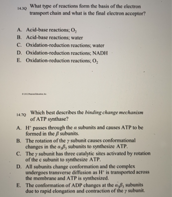 14.30 What type of reactions form the basis of the electron transport chain and what is the final electron acceptor? A. Acid-