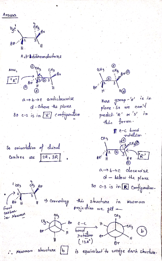 Answers B . H 2,3-6 dibromobutane . Soli> altz cto Les or NO 2 3 BRO atbye anticlockwise d-above the plane 80 C-2 is in [] co