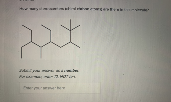 How many stereocenters (chiral carbon atoms) are there in this molecule? Submit your answer as a number. For example, enter 1