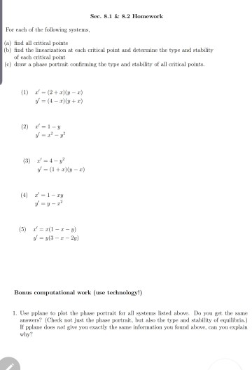 Sec. 8.1 8.2 Homework For each of the following systems, find all critical points (b) find the linearization at each critical