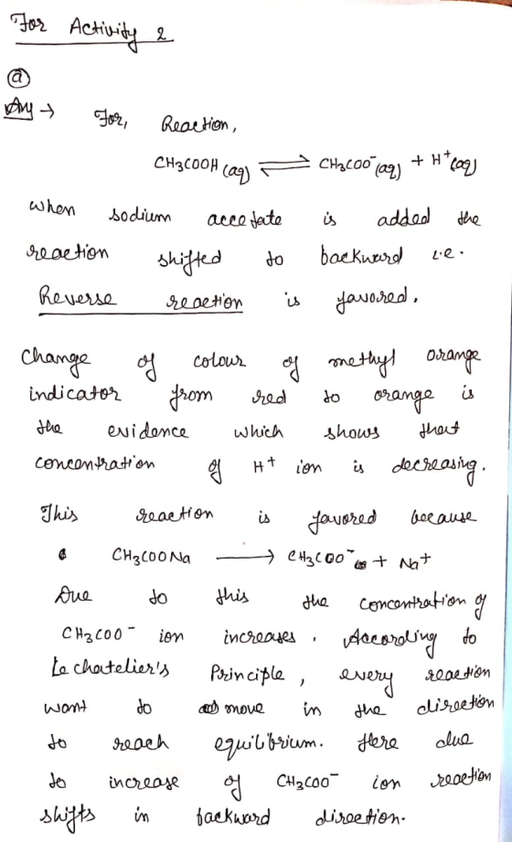For Activity 2 Dry For Reaction, CH3COOH(aq) F CH2C00109) + H*609 when sodium accetate is added the reaction shifted to backw
