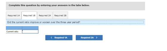 Complete this question by entering your answers in the tabs below. Required 1A Required 1B Required 2A Required 28 Did the cu