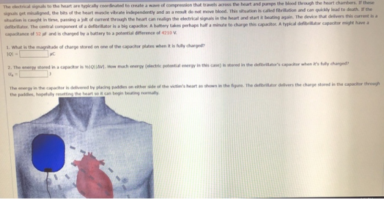 The electrical signals to the heart are typically coordinated to create a wave of compression that travels across the heart a
