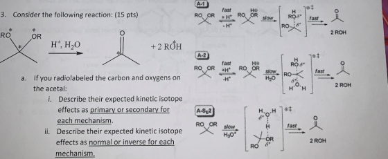 3. Consider the following reaction: (15 pts) ROOR H, H2O + 2 RÕH RO OR * * 150 2 ROH 20 A-S2) HH 767 a. If you radiolabeled t